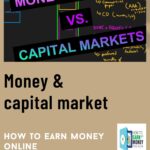Money & capital market