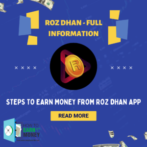 Steps To Earn Money from Roz Dhan App